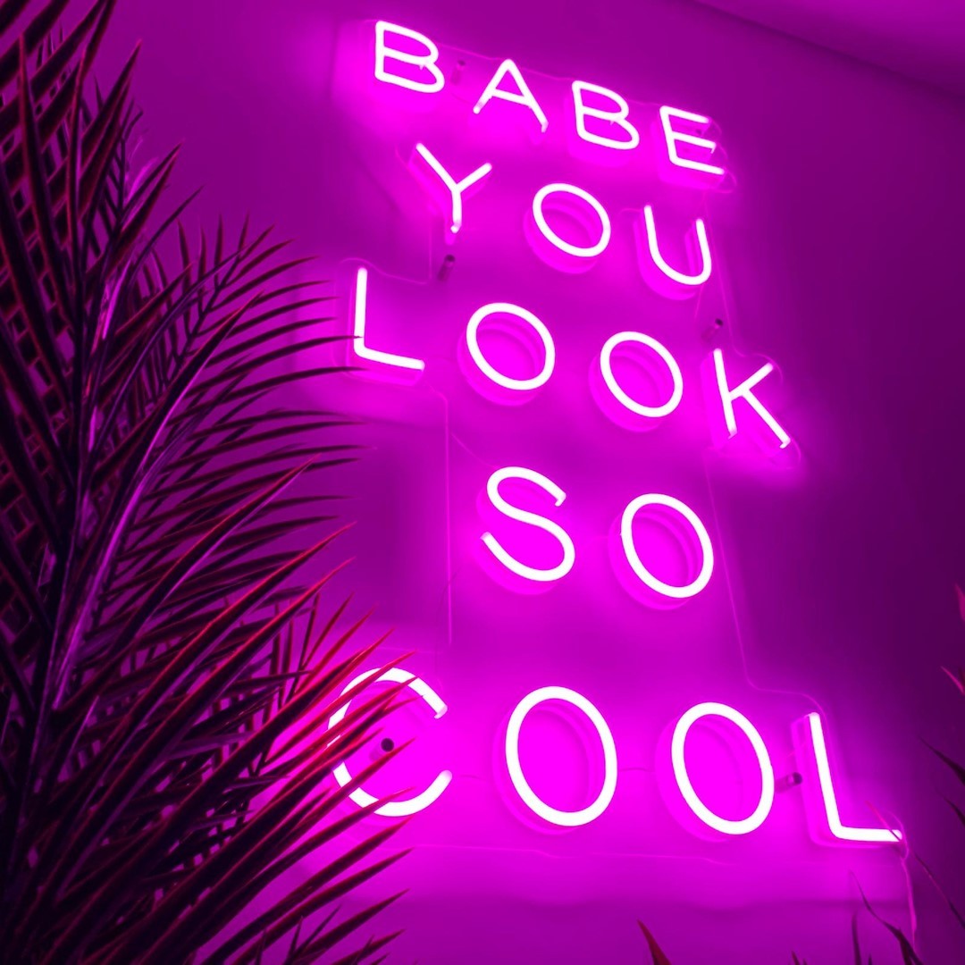 Babe You Look So Cool Neon Sign Baby You Look So Cool Neon Light Custom Neon Sign Gift for Her Bedroom Wall Decor
