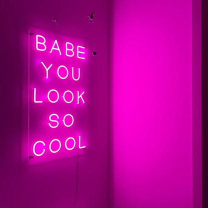Babe You Look So Cool Neon Sign Baby You Look So Cool Neon Light Custom Neon Sign Gift for Her Bedroom Wall Decor