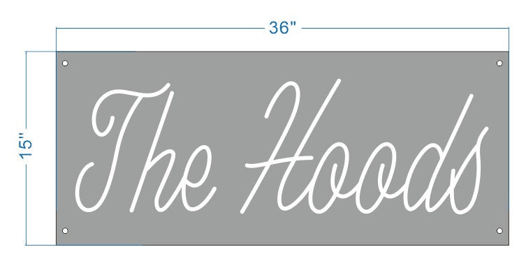 The Hoods neon sign 36*15"